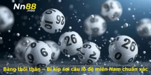Bảng thối thân – Bí kíp soi cầu lô đề miền Nam chuẩn xác