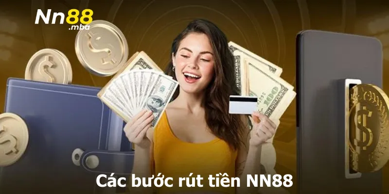 Các bước rút tiền NN88