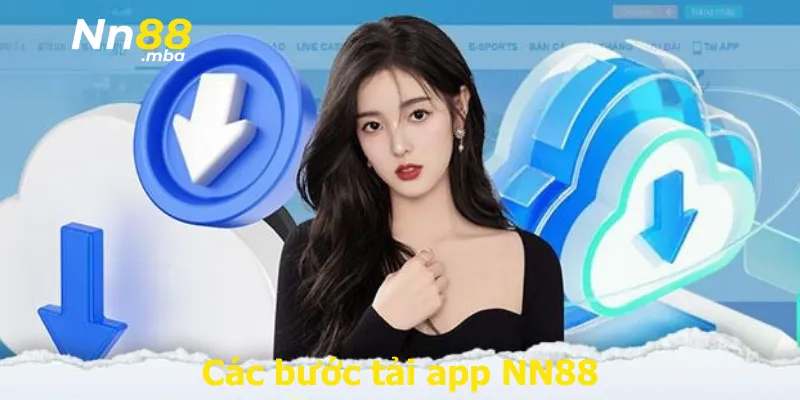 Các bước tải app NN88