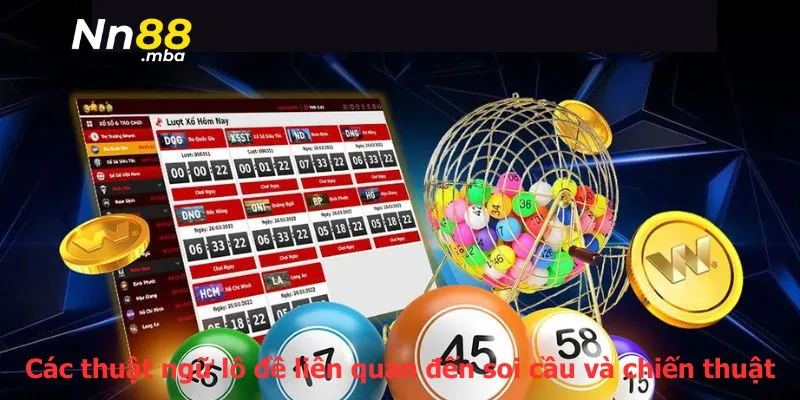 Các thuật ngữ lô đề liên quan đến soi cầu và chiến thuật