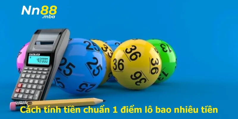 Cách tính tiền chuẩn 1 điểm lô bao nhiêu tiền