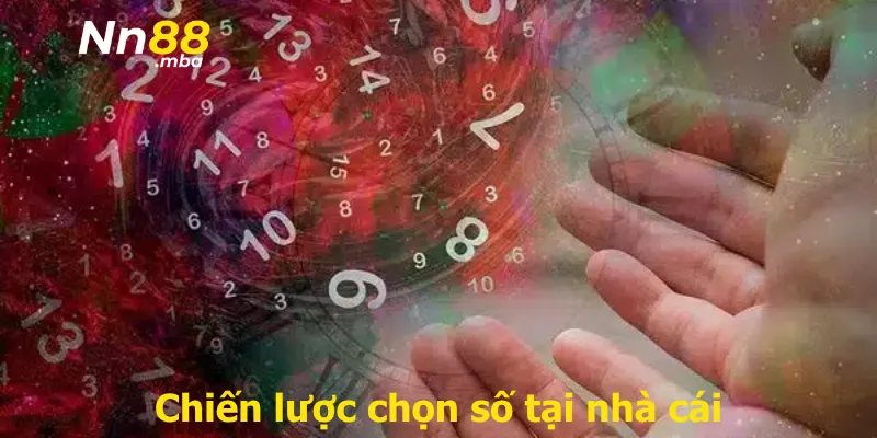 Chiến lược chọn số tại nhà cái