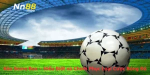 Kèo Score Box – Hiểu Biết và Chinh Phục Loại Cược Bóng Đá