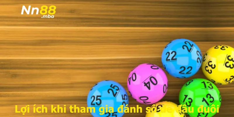 Lợi ích khi tham gia đánh số đề đầu đuôi