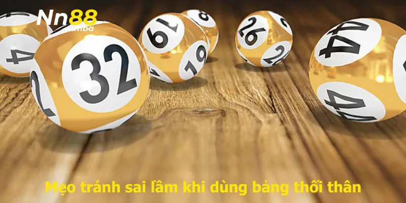 Mẹo tránh sai lầm khi dùng bảng thối thân