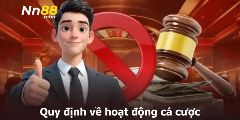 Quy định về hoạt động cá cược