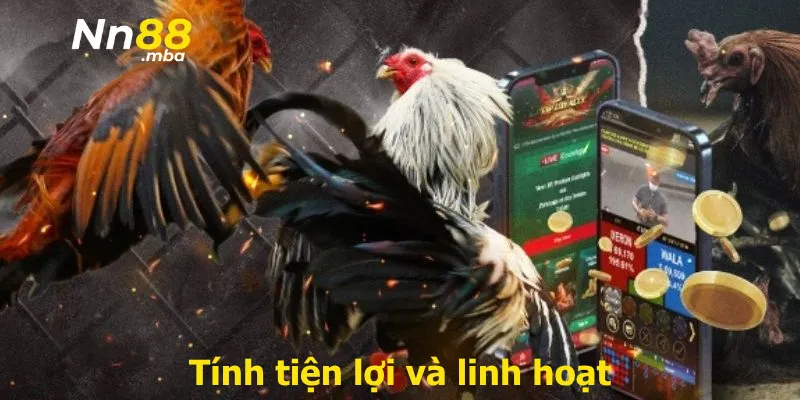 Tính tiện lợi và linh hoạt