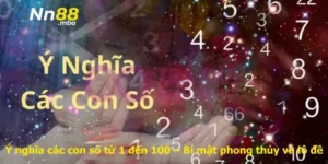 Ý nghĩa các con số từ 1 đến 100 – Bí mật phong thủy và lô đề